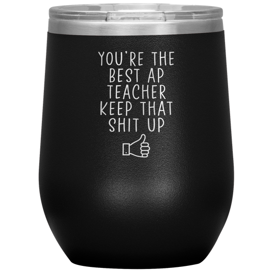 AP Teacher Wine Tumbler, Gifts, Travel Wine Cup, Birthday Gifts for Men and Women