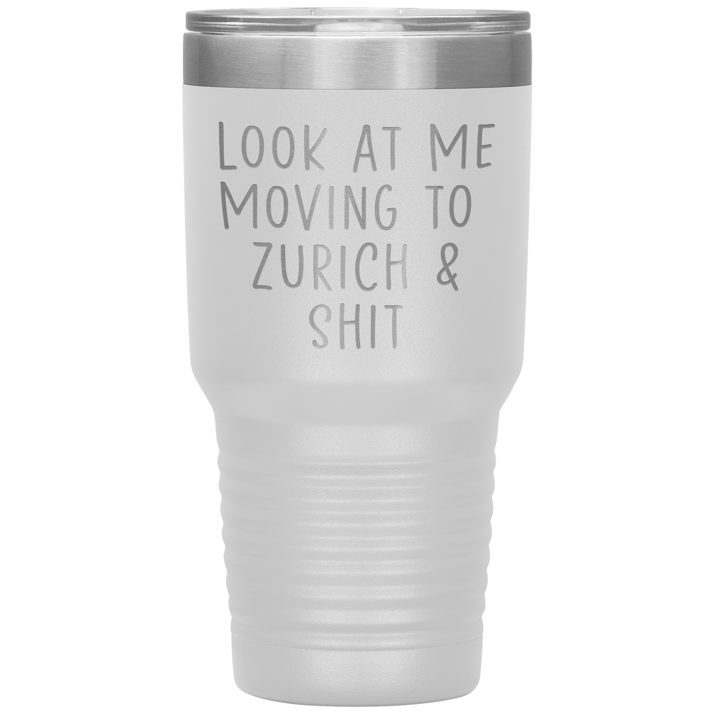 Moving to Zurich Switzerland Tumbler, Funny Travel Coffee Mug, Birthday Gifts for Men and Women