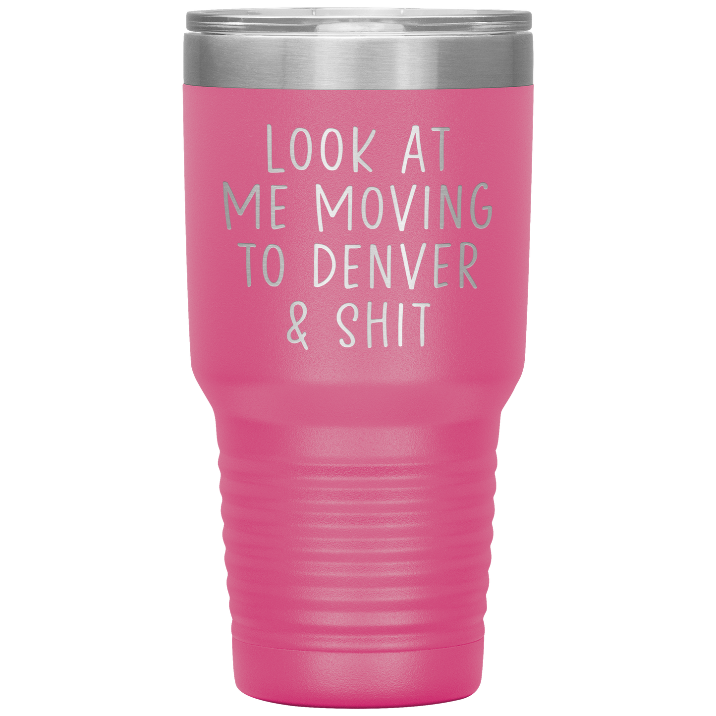 Moving to Denver Tumbler, Moving to Denver Gifts, Travel Coffee Mug, Birthday Gifts for Men and Women