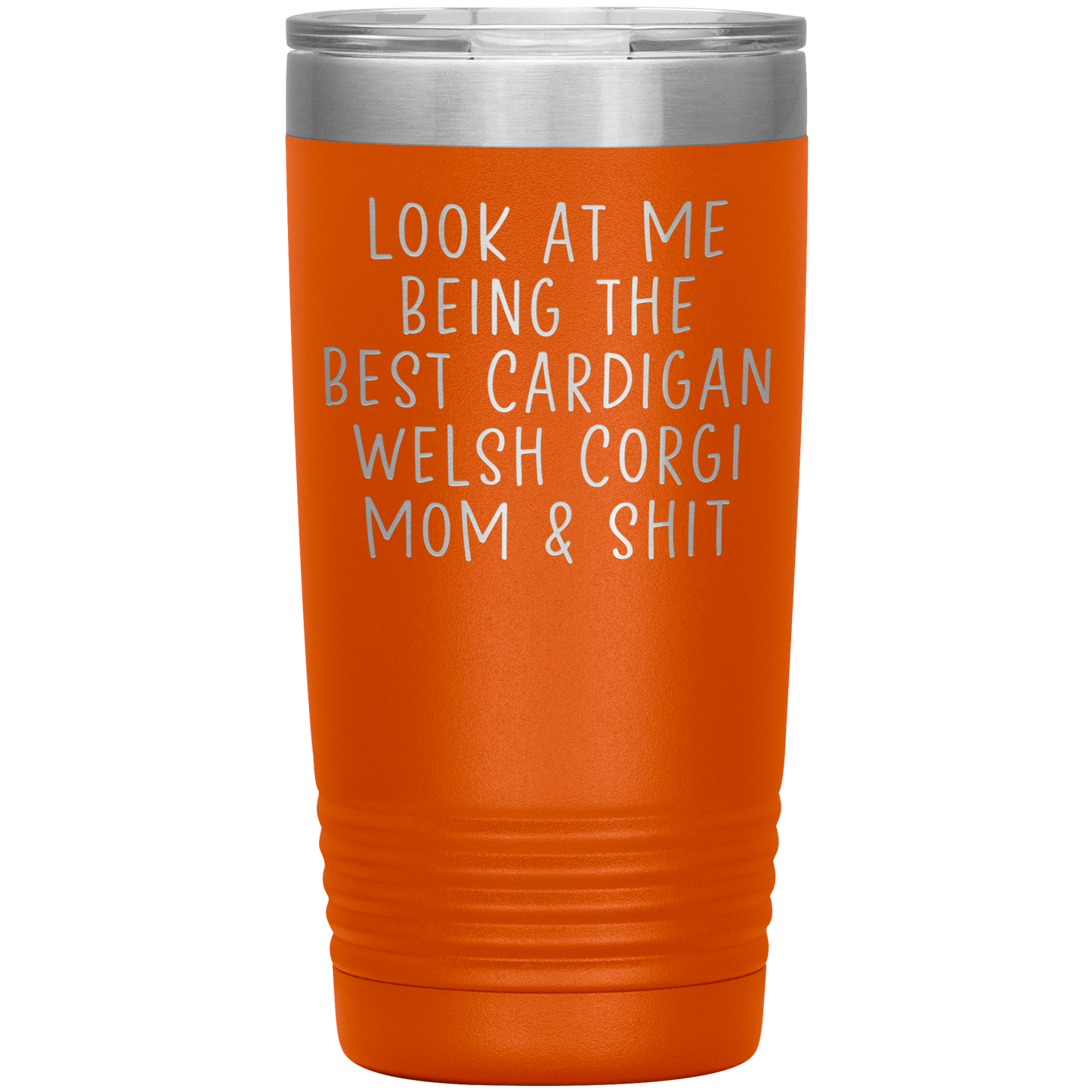 Cardigan Welsh Corgi Mom Tumbler, Funny Travel Coffee Mug, Birthday Gifts for Men and Women