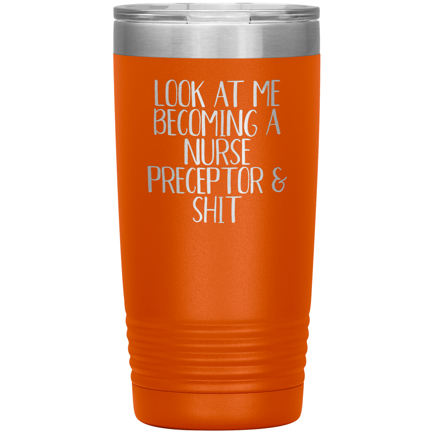 Nurse Preceptor Tumbler, Nurse Preceptor Gifts, Travel Coffee Mug, Birthday Gifts for Men and Women