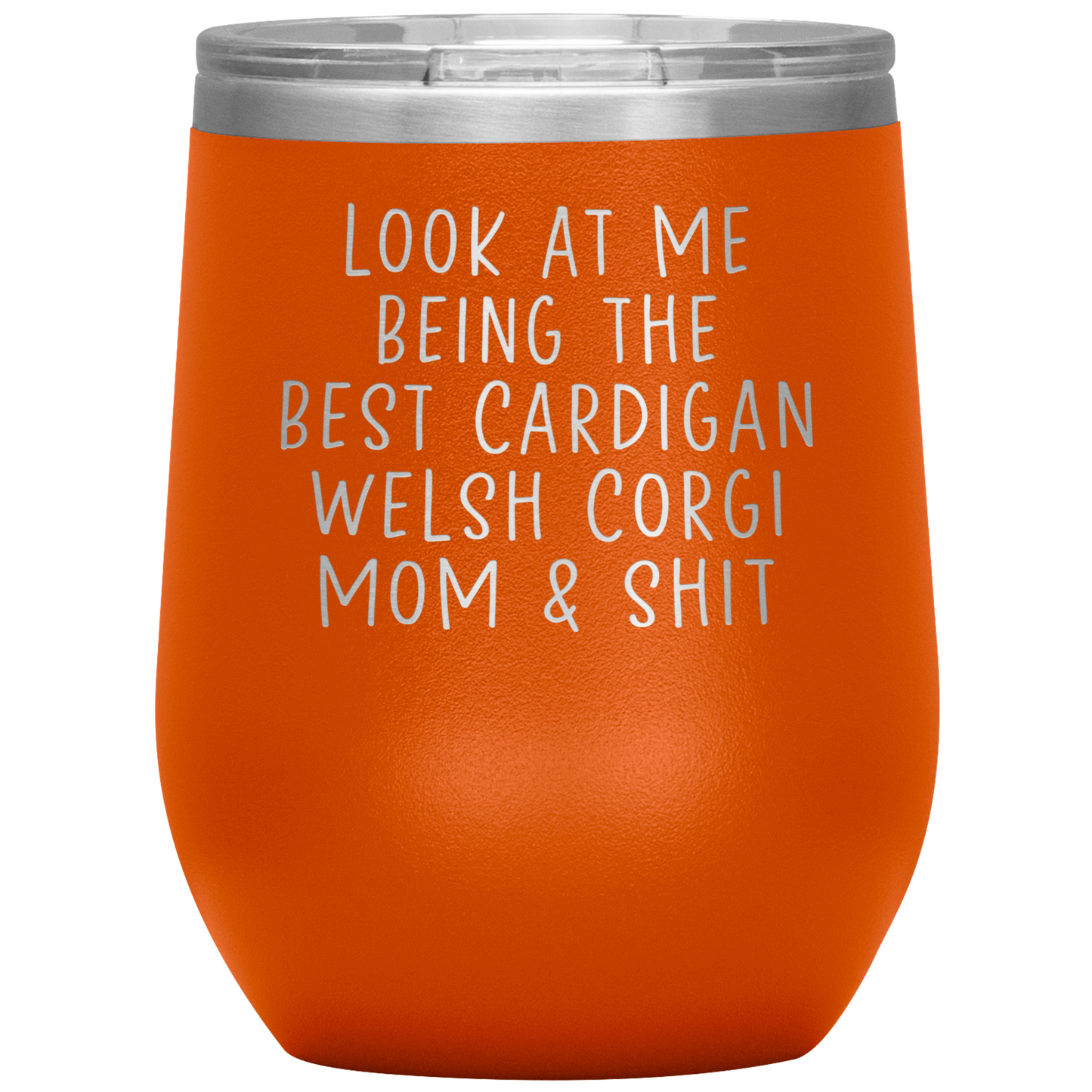 Cardigan Welsh Corgi MoM Wine Tumbler, Funny Gifts, Travel Wine Cup, Birthday Gifts for Men and Women