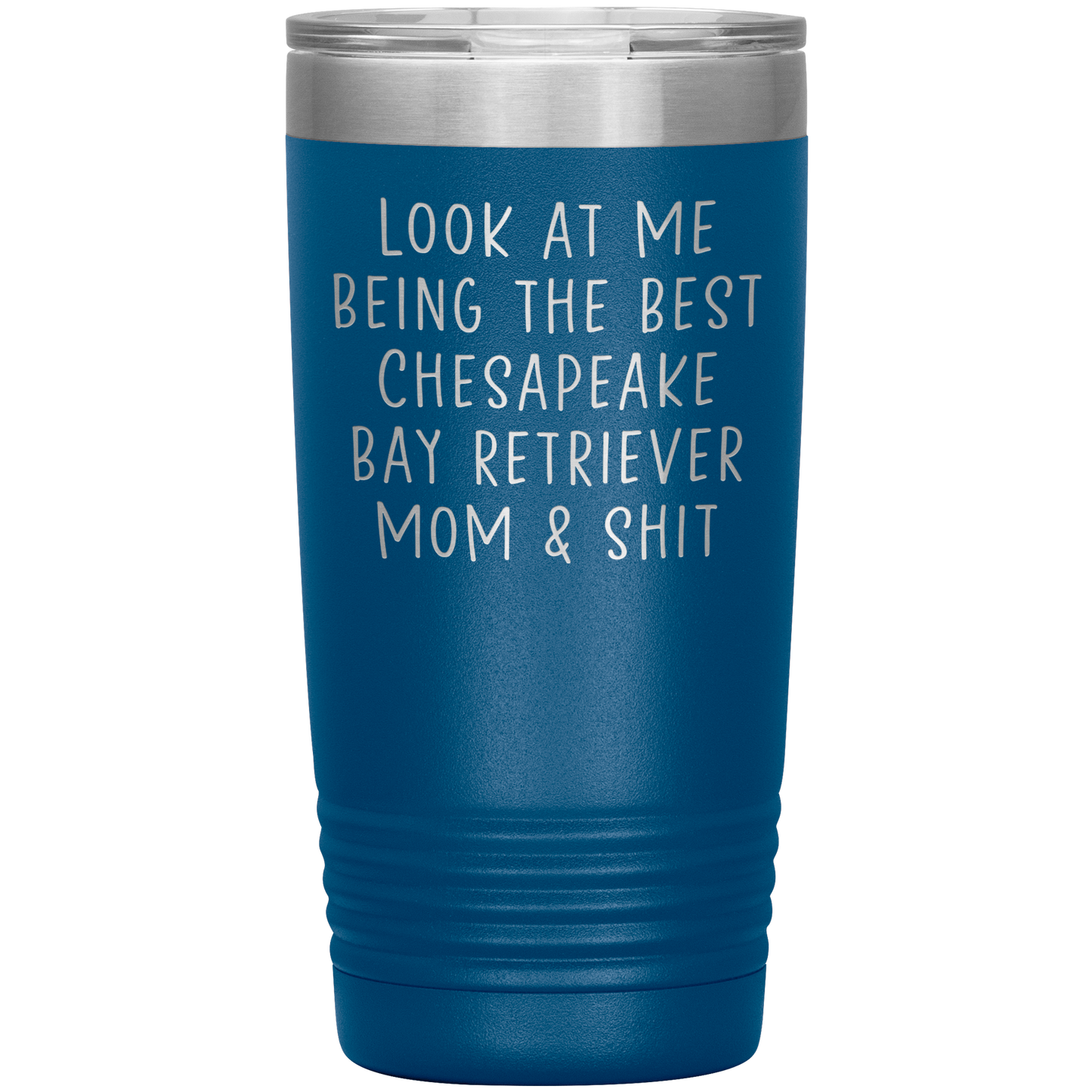 Chesapeake Bay Retriever Mom Tumbler, Funny Travel Coffee Mug, Birthday Gifts for Men and Women