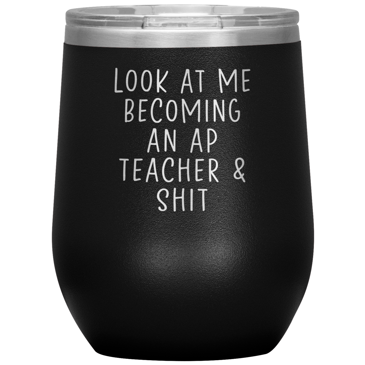 AP Teacher Wine Tumbler, Gifts, Travel Wine Cup, Birthday Gifts for Men and Women