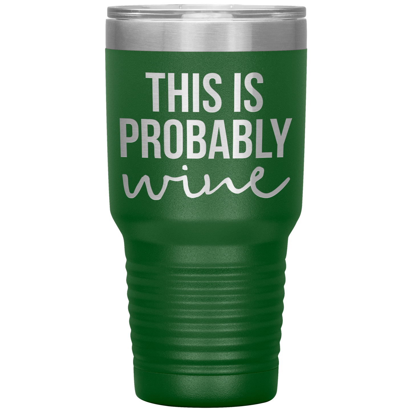 This is Probably Wine Lover Tumbler, This is Probably Wine Lover Gifts, Travel Coffee Mug, Birthday Gifts for Men and Women