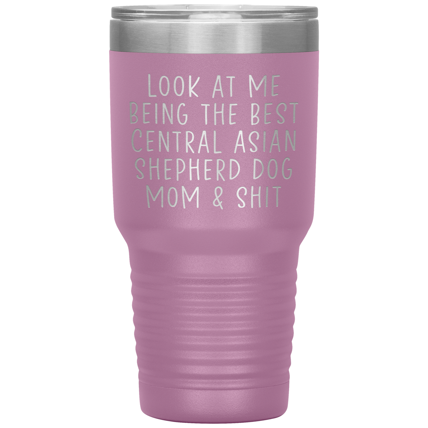 Central Asian Shepherd Dog Mom Tumbler, Funny Travel Coffee Mug, Birthday Gifts for Men and Women