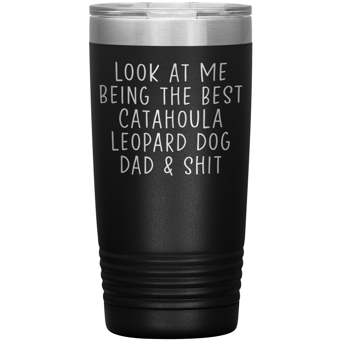 Catahoula Leopard Dog Dad Tumbler, Funny Travel Coffee Mug, Birthday Gifts for Men and Women