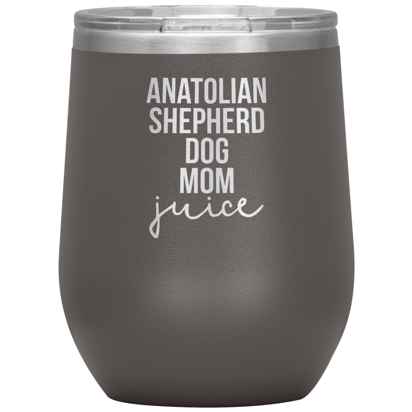 Anatolian Shepherd Dog Mom Wine Tumbler, Funny Travel Wine Cup, Birthday Gifts for Men and Women