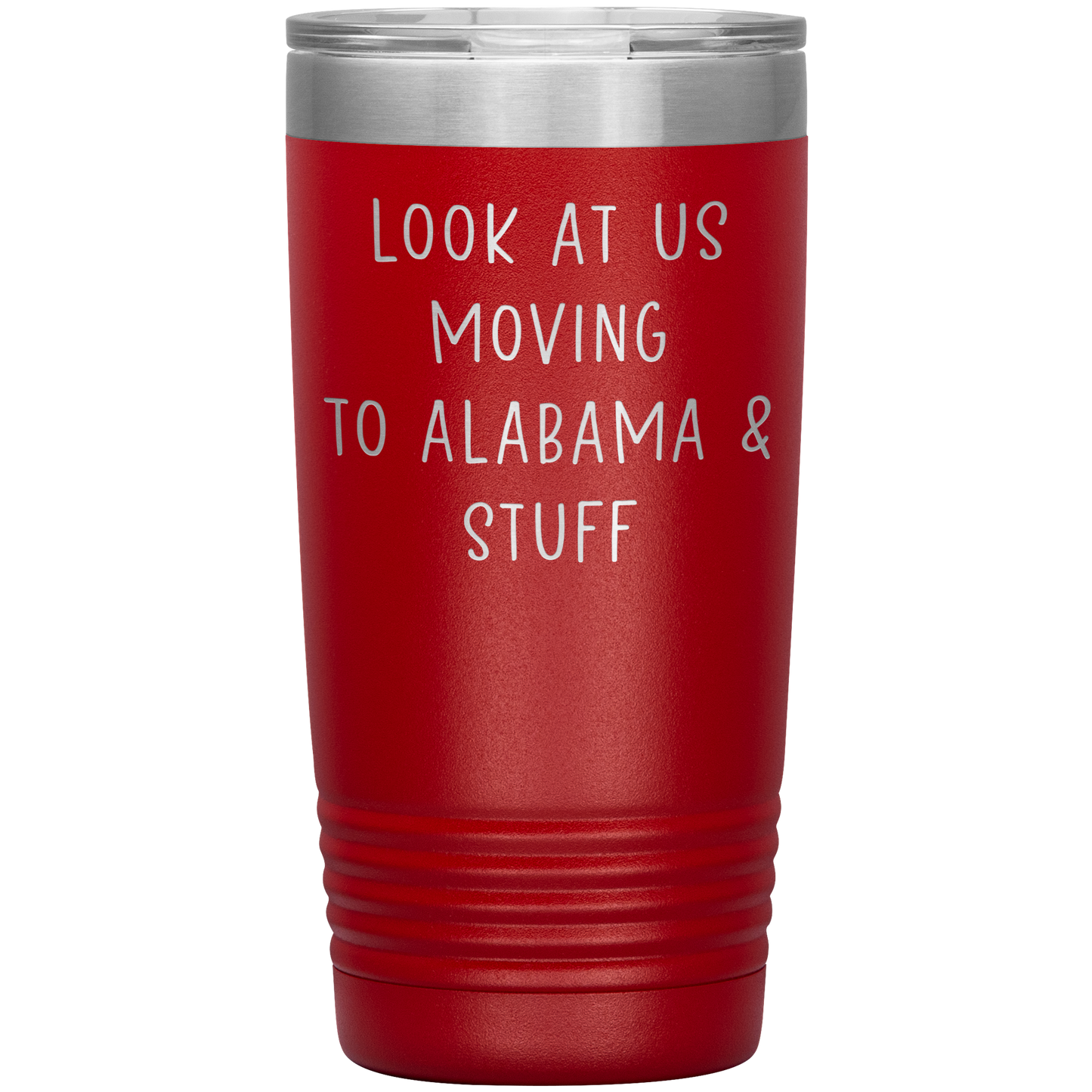 Moving to Alabama Tumbler, Funny Travel Coffee Mug, Birthday Gifts for Men and Women