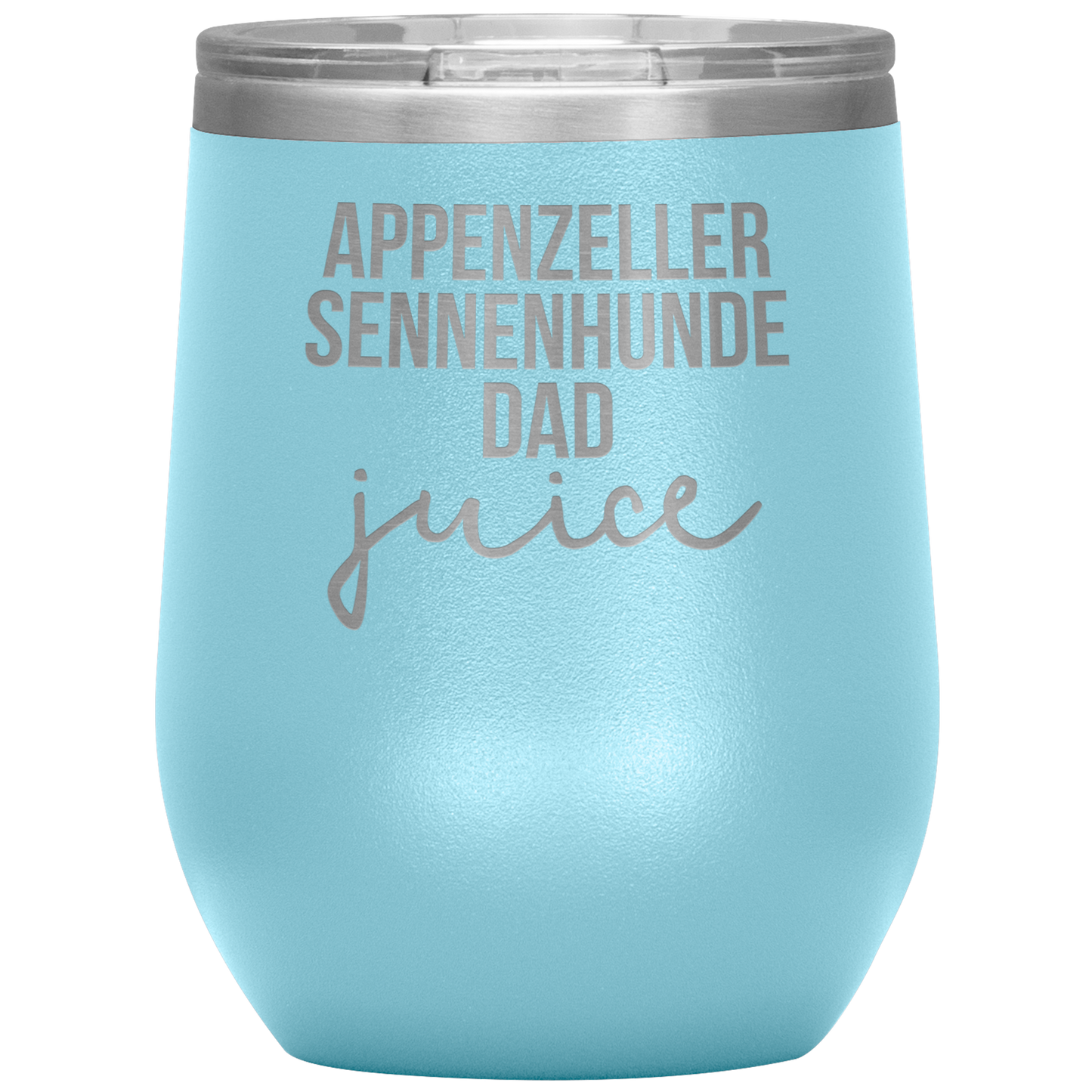 Appenzeller Sennenhunde Dad Wine Tumbler, Funny Travel Wine Cup, Birthday Gifts for Men and Women