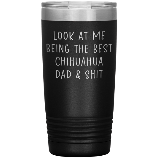 Chihuahua Dad Tumbler, Funny Travel Coffee Mug, Birthday Gifts for Men and Women