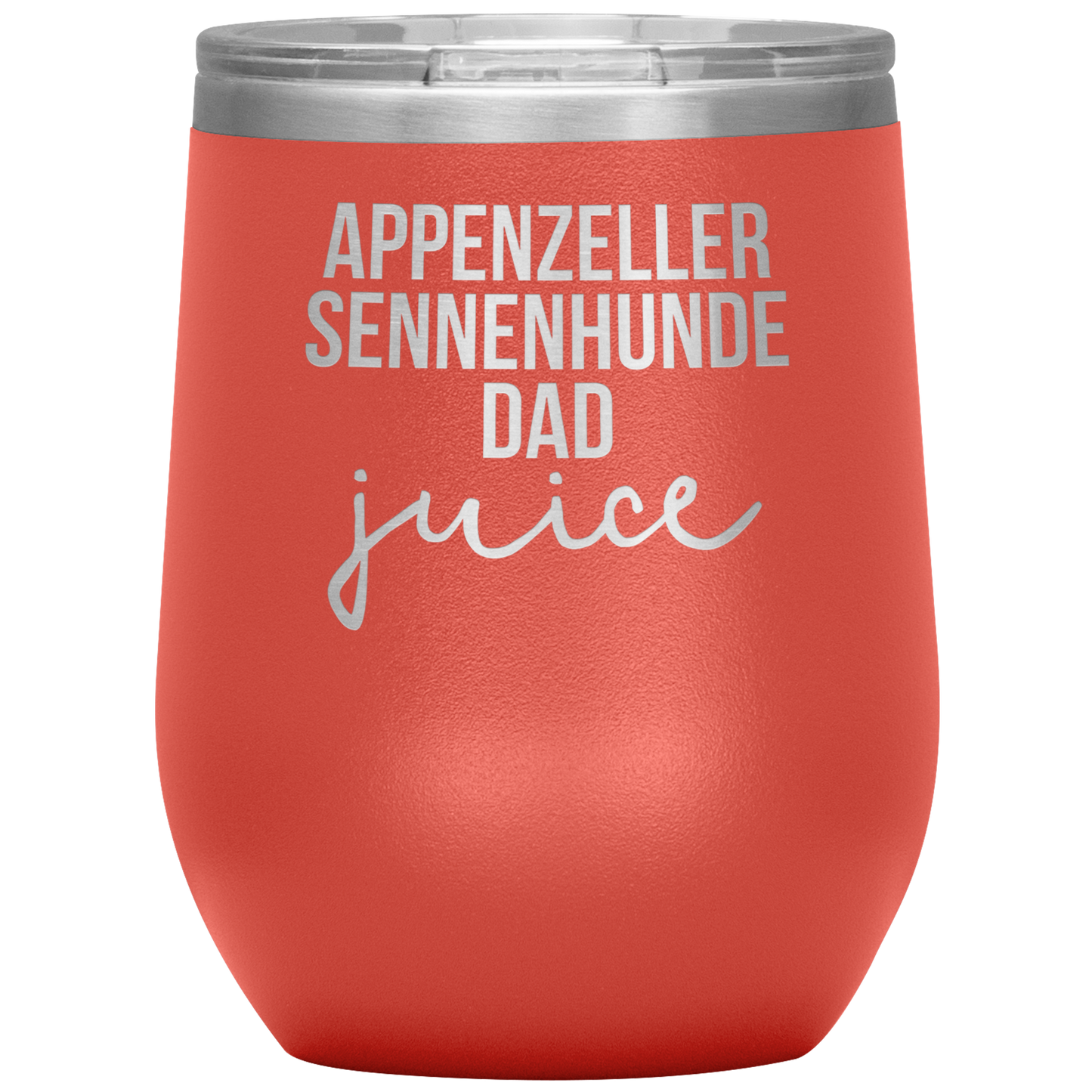 Appenzeller Sennenhunde Dad Wine Tumbler, Funny Travel Wine Cup, Birthday Gifts for Men and Women