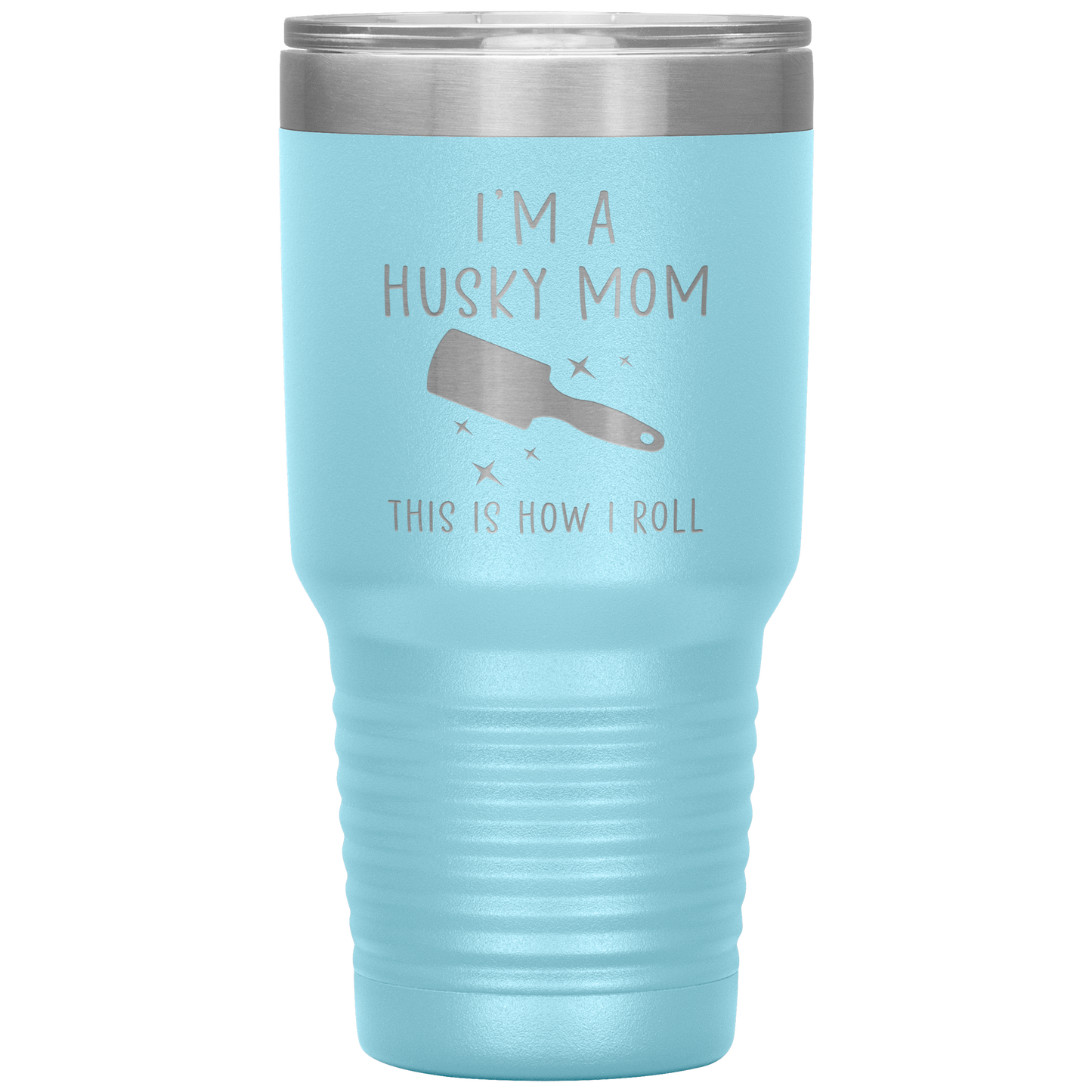 Husky Mom Tumbler, Funny Travel Coffee Mug, Birthday Gifts for Men and Women