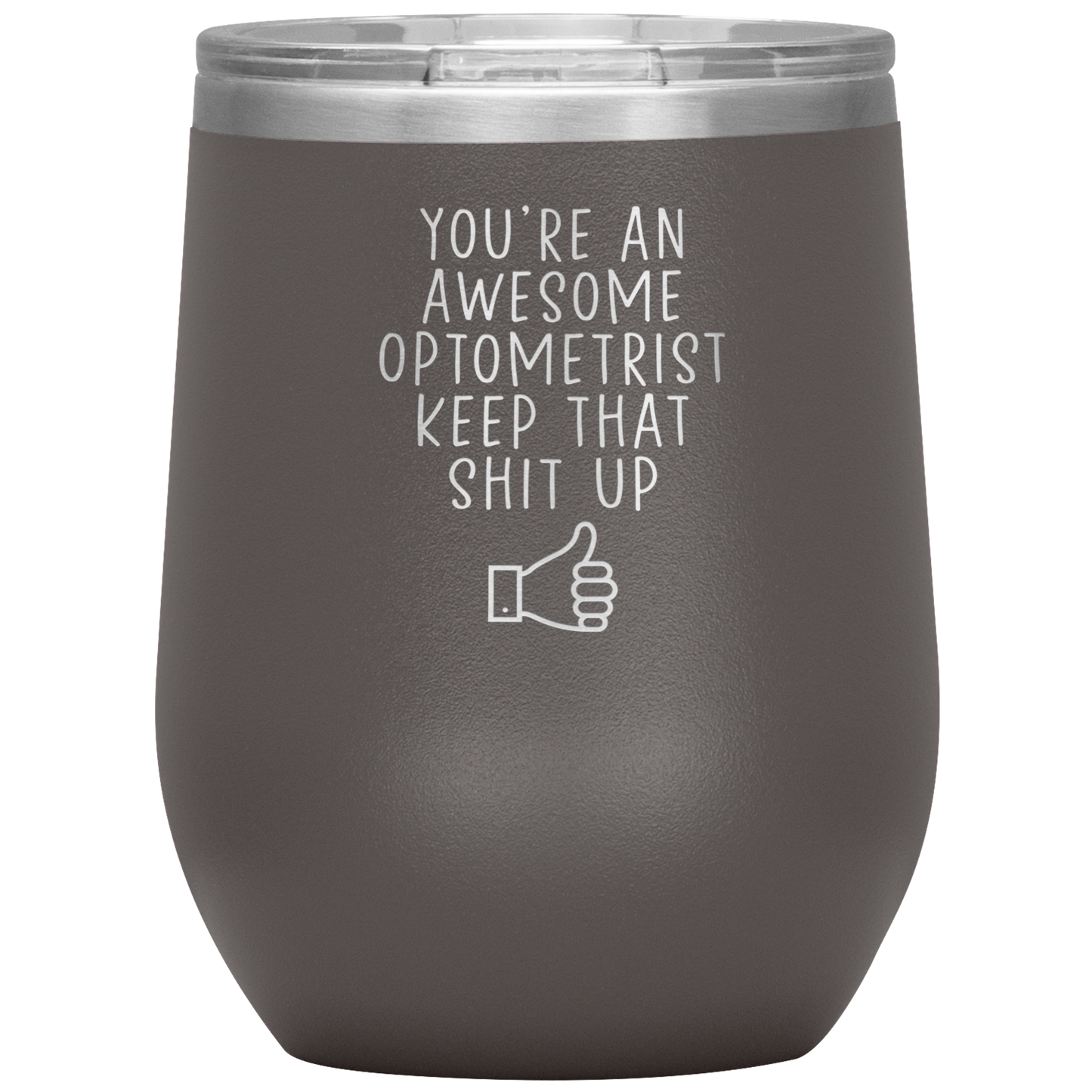 Optometrist Wine Tumbler, Optometrist Gifts, Travel Wine Cup, Birthday Gifts for Men and Women