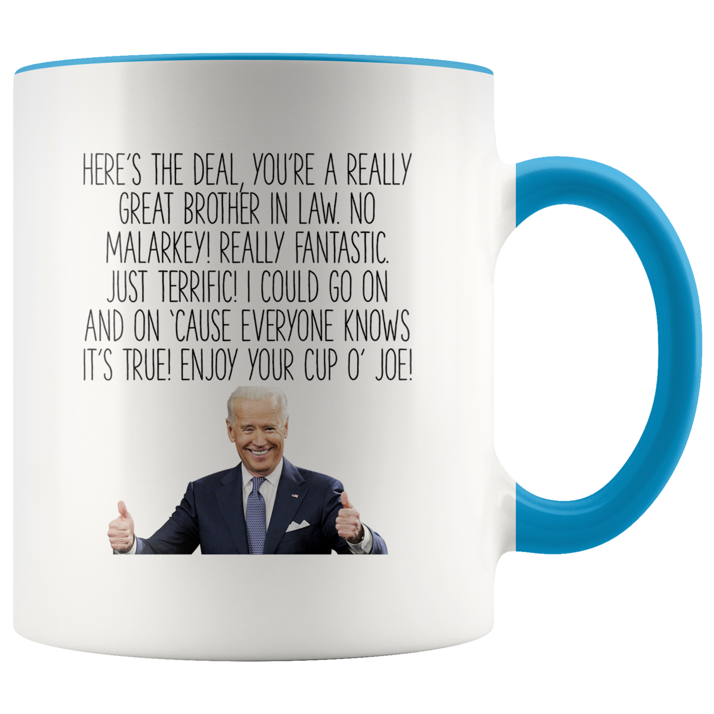 Brother in Law Joe Biden Gifts, Coffee Mug, Two Tone Accent Cup, Birthday Gift for Men and Women