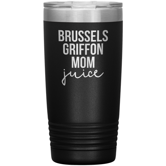 Bruxelles Griffon Mom Tumbler, Bruxelles Griffon Mom Gifts, Travel Coffee Mug, Compleanno Gifts for Men and Women