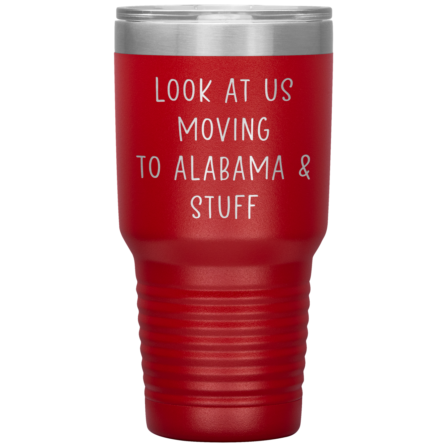 Moving to Alabama Tumbler, Funny Travel Coffee Mug, Birthday Gifts for Men and Women