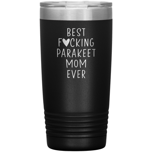 Parakeet Mom Tumbler, Parakeet Mom Gifts, Travel Coffee Mug, Birthday Gifts for Men and Women