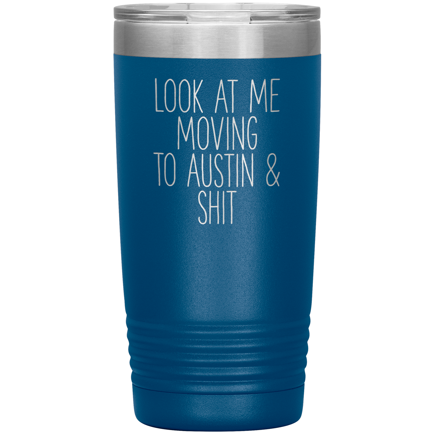 Moving to Austin Tumbler, Moving to Texas Gifts, Moving Away Coffee Mug, Birthday Gifts for Men and Women