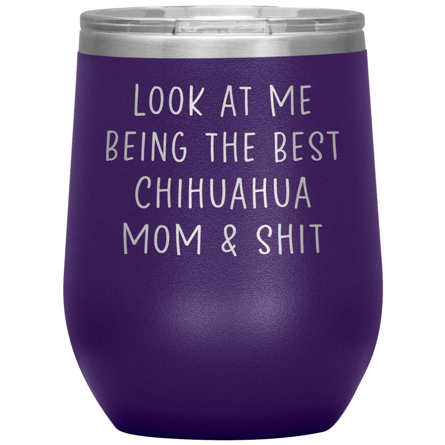 Chihuahua Mom Wine Tumbler, Funny Gifts, Travel Wine Cup, Birthday Gifts for Men and Women