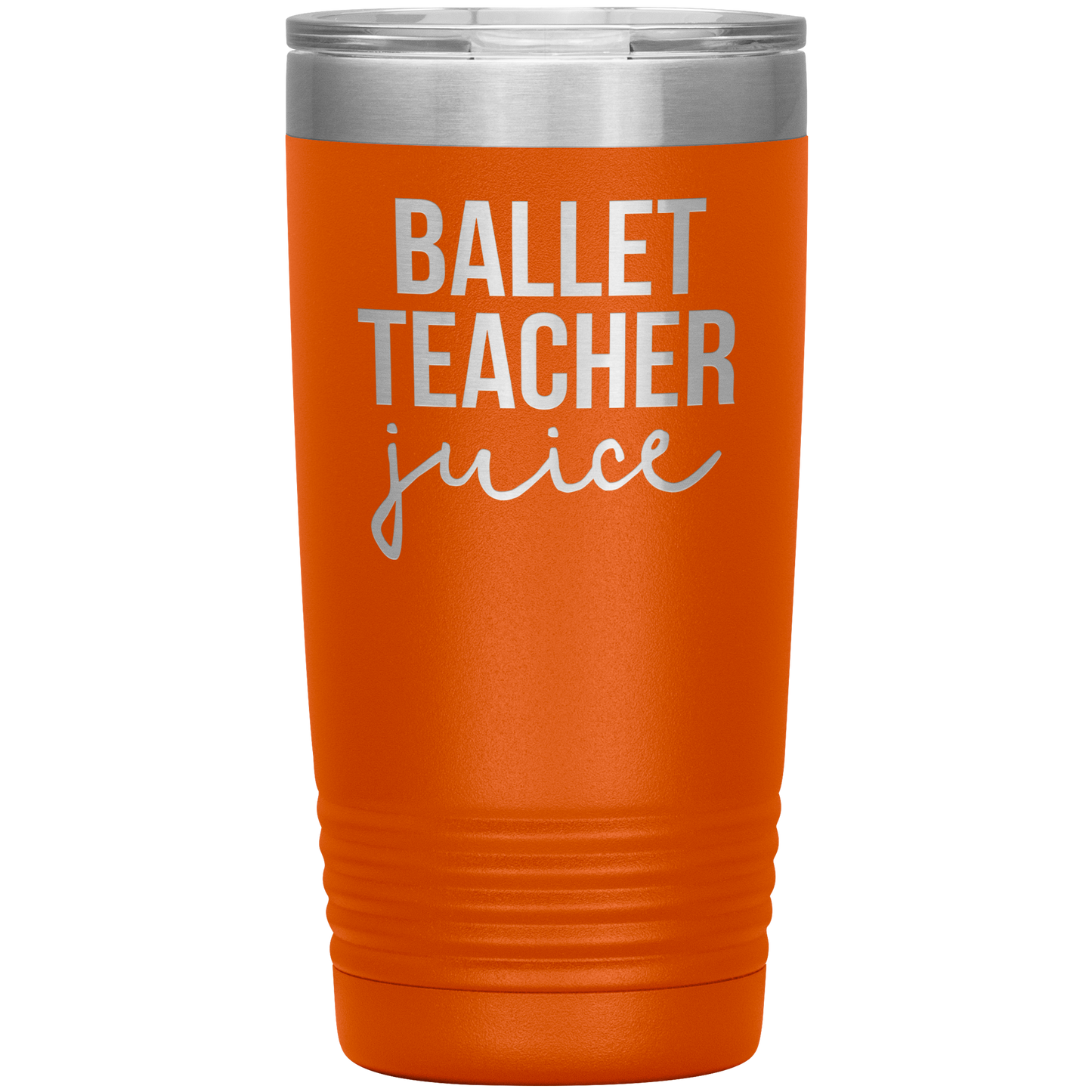 Ballet Teacher Tumbler, Ballet Teacher Gifts, Travel Coffee Mug, Birthday Gifts for Men and Women