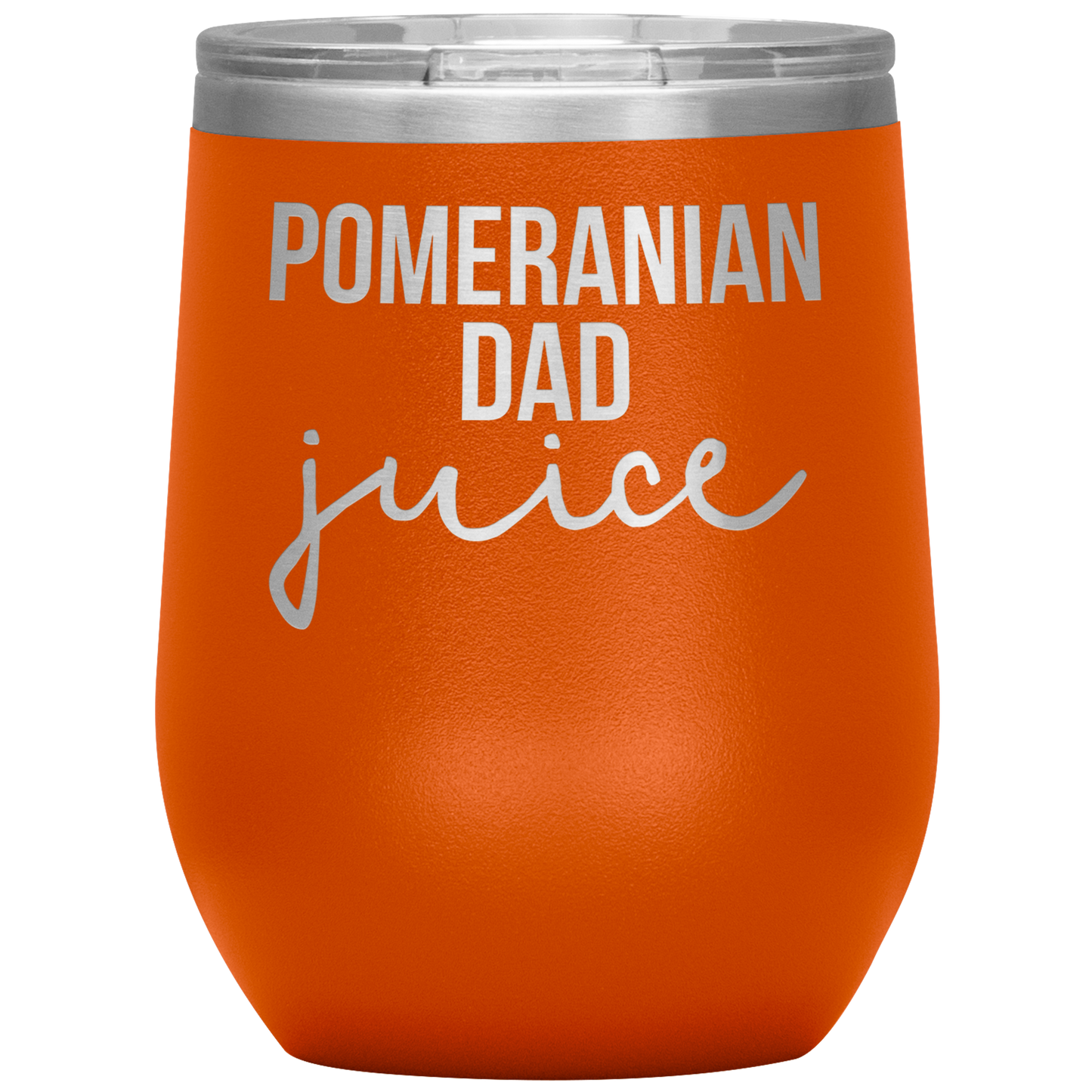 Pomeranian Dad Wine Tumbler, Pomeranian Dad Gifts, Travel Wine Cup, Birthday Gifts for Men and Women