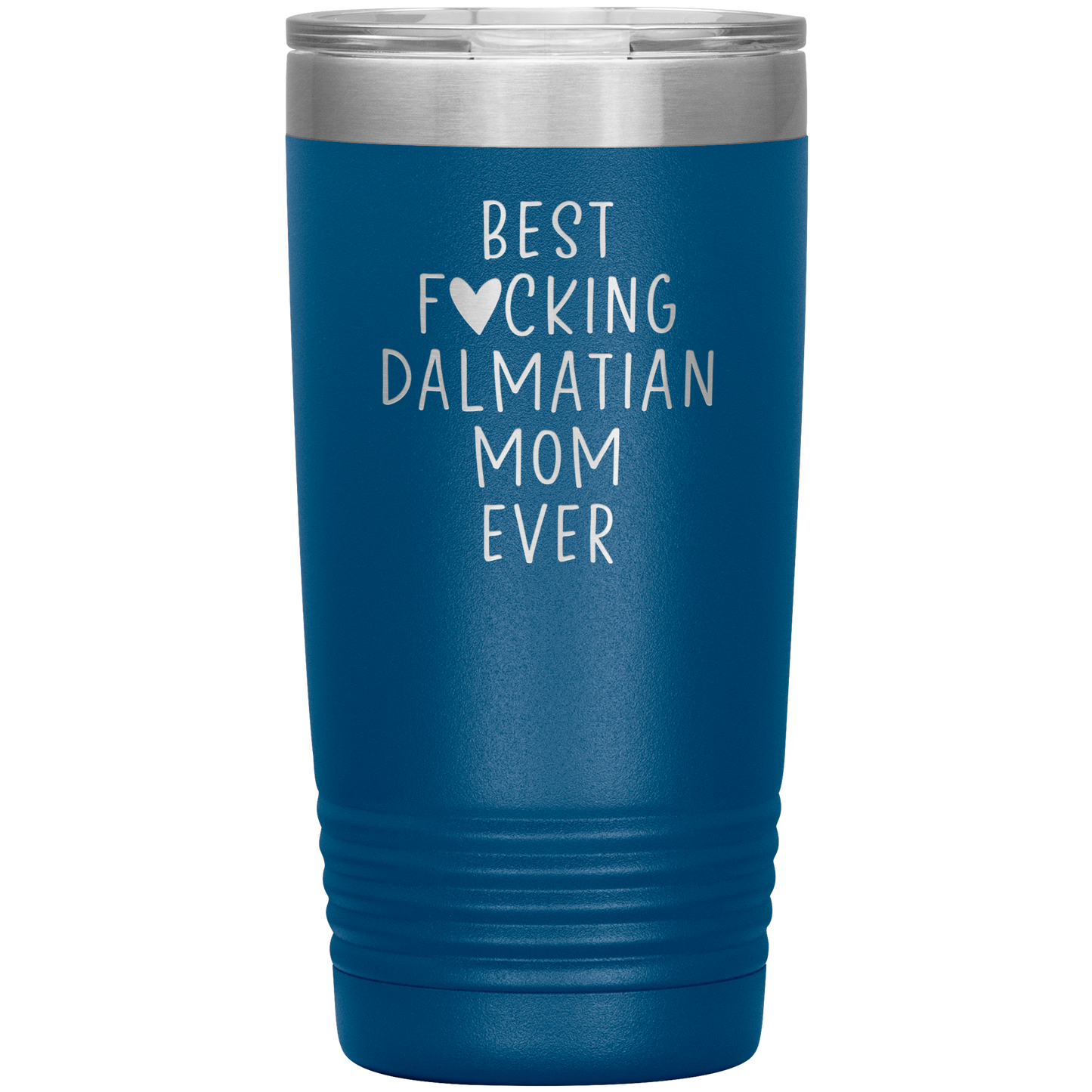 Dalmatian Mom Tumbler, Dalmatian Mom Gifts, Travel Coffee Mug, Birthday Gifts for Men and Women