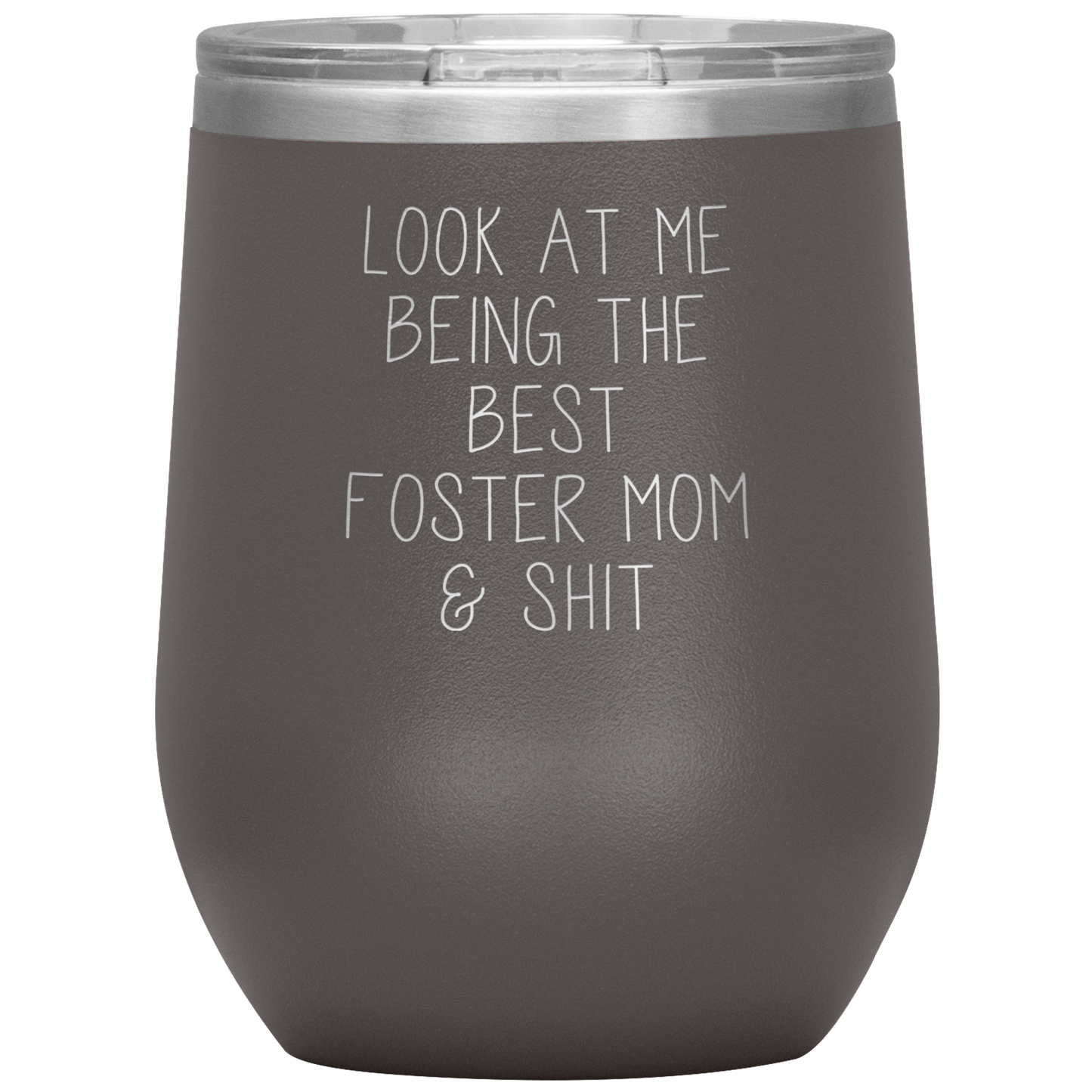 Foster Mom Wine Tumbler, Gifts, Travel Wine Cup, Birthday Gifts for Men and Women