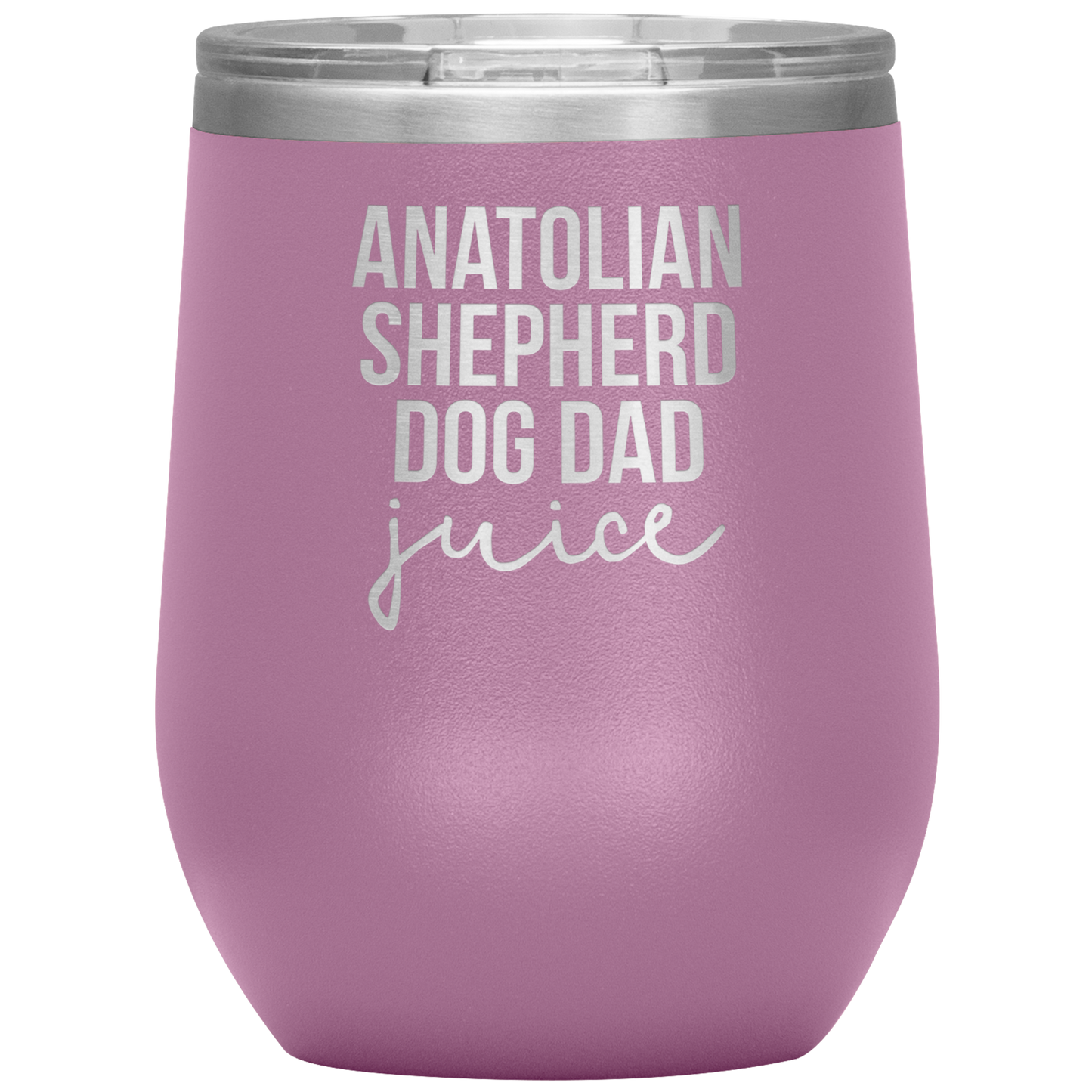 Anatolian Shepherd Dog Dad Wine Tumbler, Funny Travel Wine Cup, Birthday Gifts for Men and Women