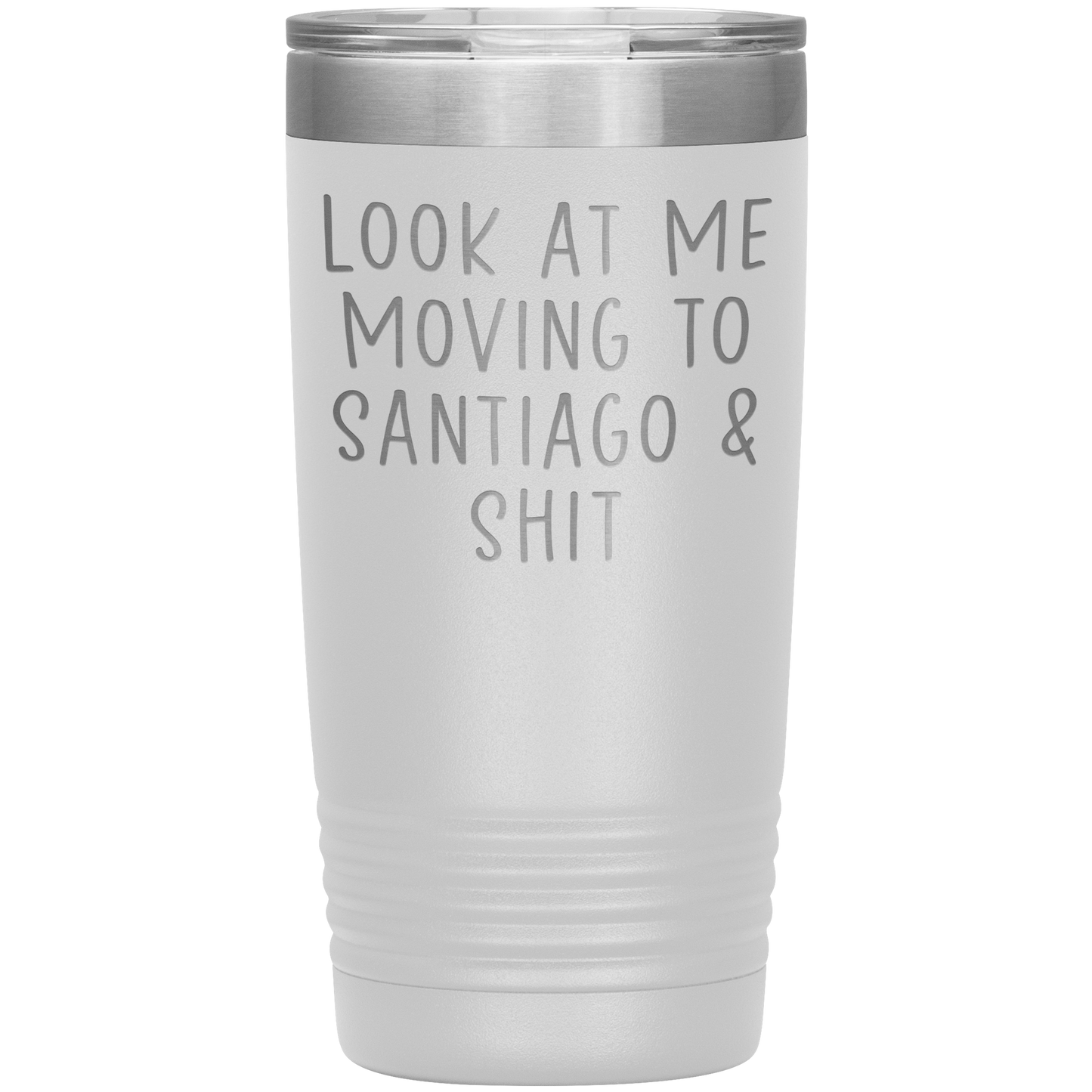 Moving to Santiago Chile Tumbler, Funny Travel Coffee Mug, Birthday Gifts for Men and Women