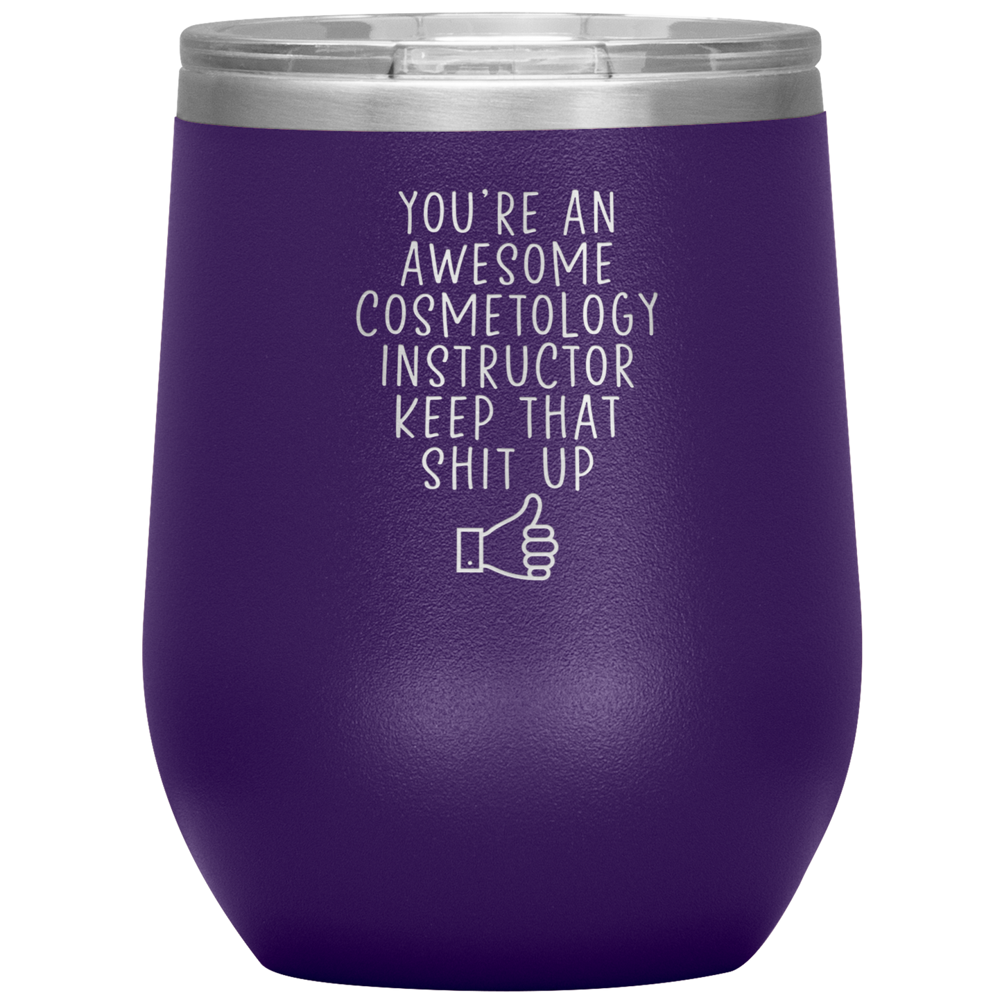 Cosmetology Instructor Wine Tumbler, Cosmetology Instructor Gifts, Travel Wine Cup, Birthday Gifts for Men and Women