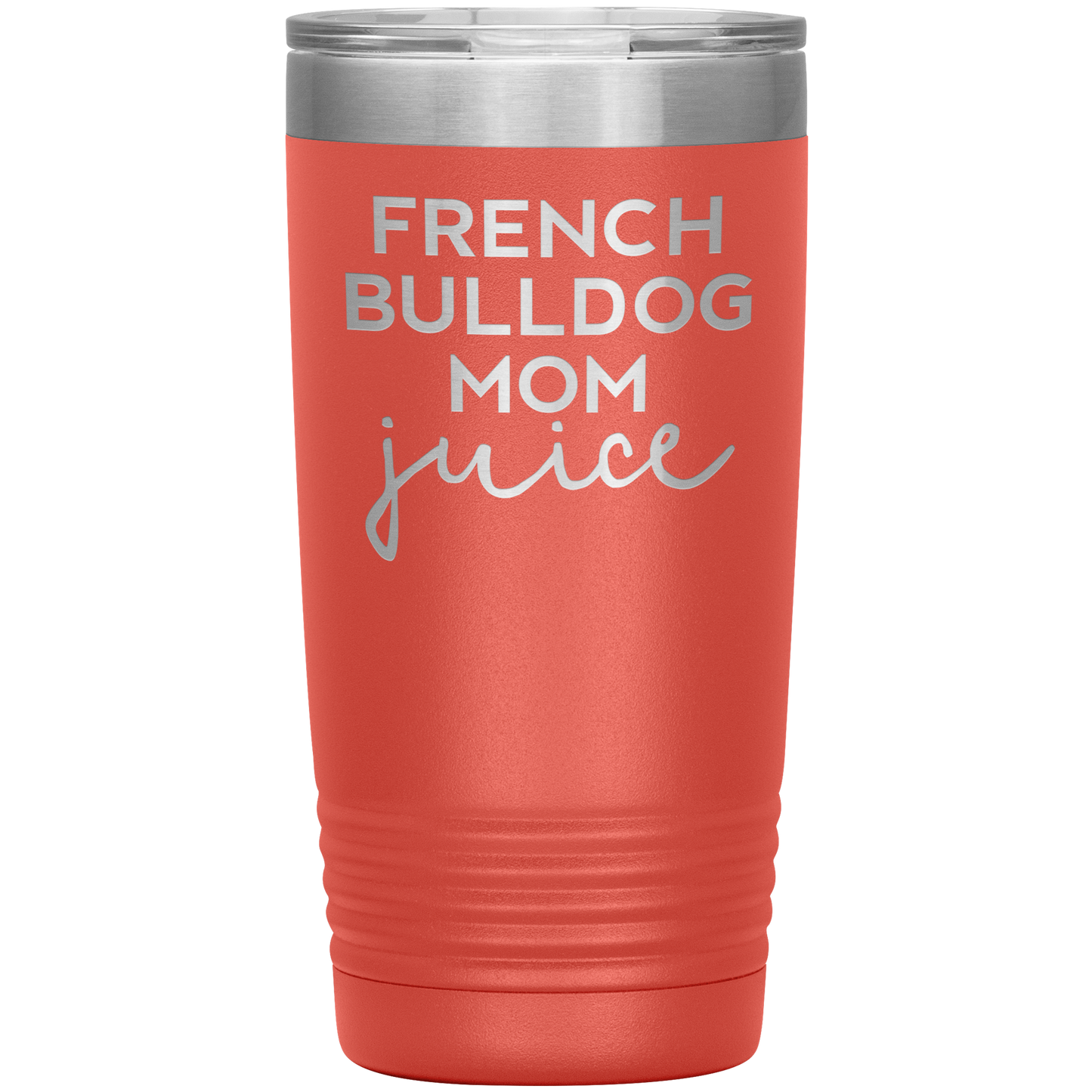 French Bulldog Mom Tumbler, French Bulldog Mom Gifts, Travel Coffee Mug, Birthday Gifts for Men and Women