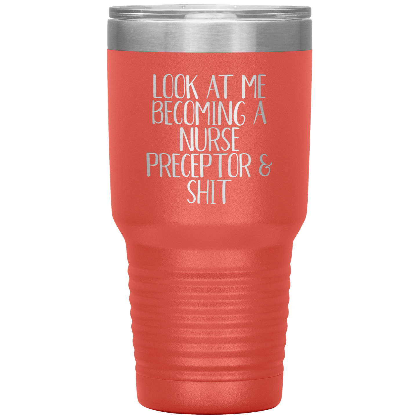 Nurse Preceptor Tumbler, Nurse Preceptor Gifts, Travel Coffee Mug, Birthday Gifts for Men and Women