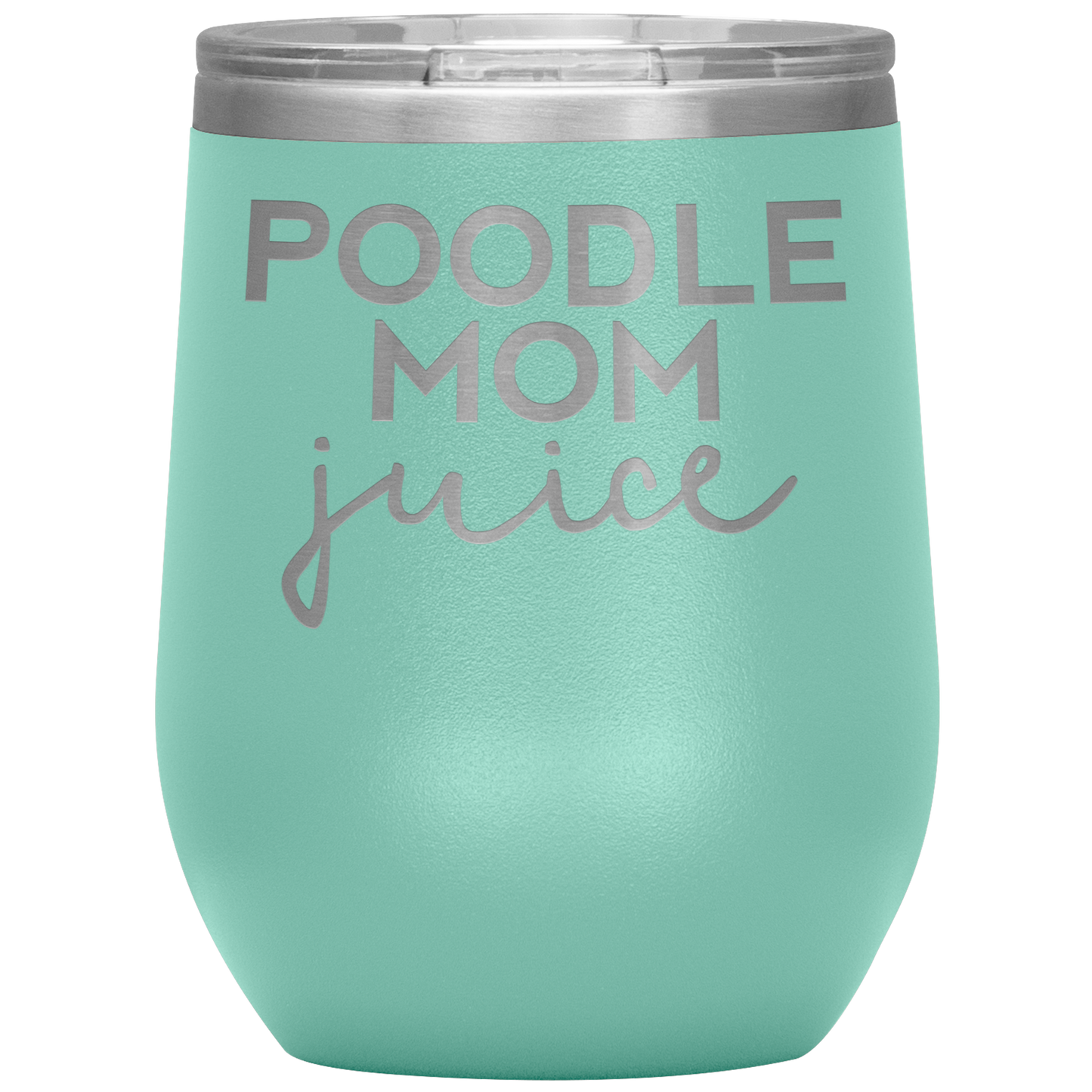 Poodle Mom Wine Tumbler, Poodle Mom Gifts, Poodle Mom Wine Cup, Birthday Gifts for Men and Women