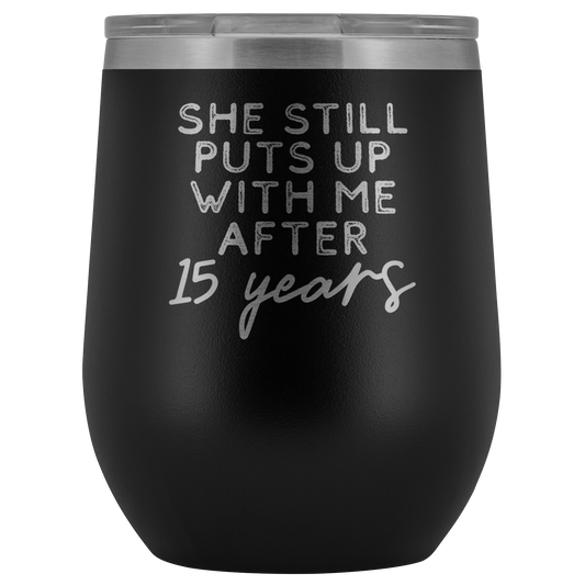 15th Anniversary Gift 15 Anni Anniversario di Matrimonio Anniversario Vino Tumbler Divertente Marito Tumbler Regali per Lui Anniversario cristallo per Men Cup