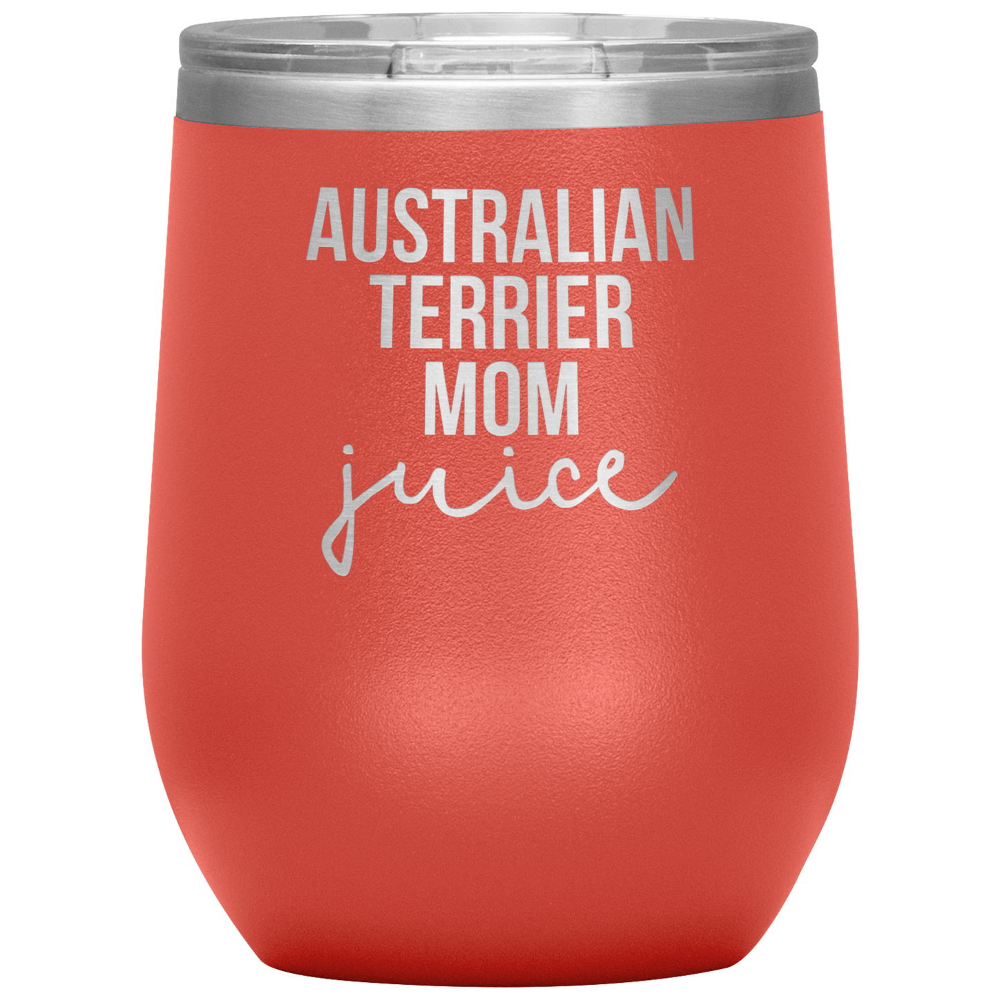 Australian Terrier Mom Wine Tumbler, Funny Travel Wine Cup, Birthday Gifts for Men and Women