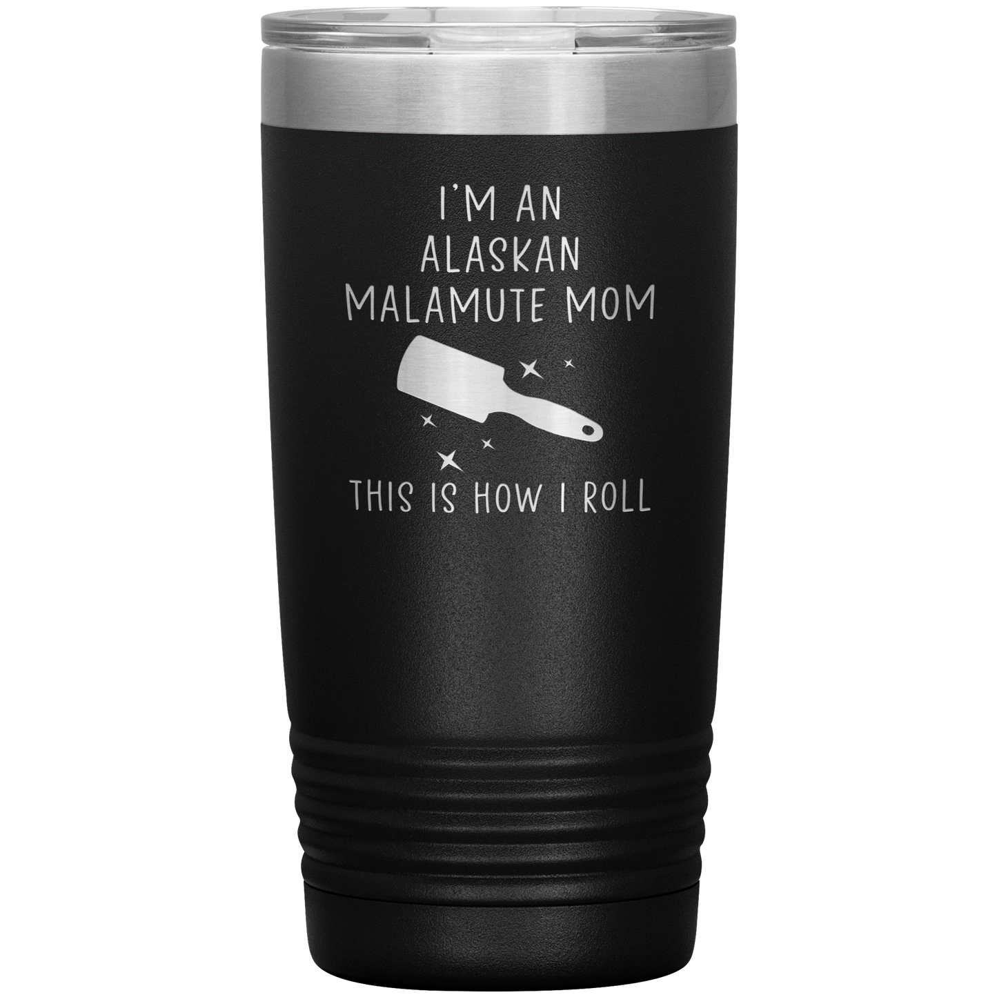 Alaskan Malamute Mom Tumbler, Funny Travel Coffee Mug, Birthday Gifts for Men and Women