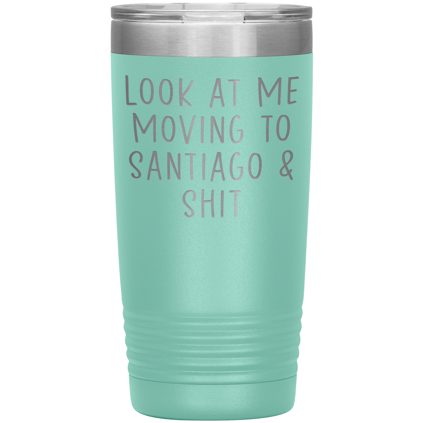 Moving to Santiago Chile Tumbler, Funny Travel Coffee Mug, Birthday Gifts for Men and Women