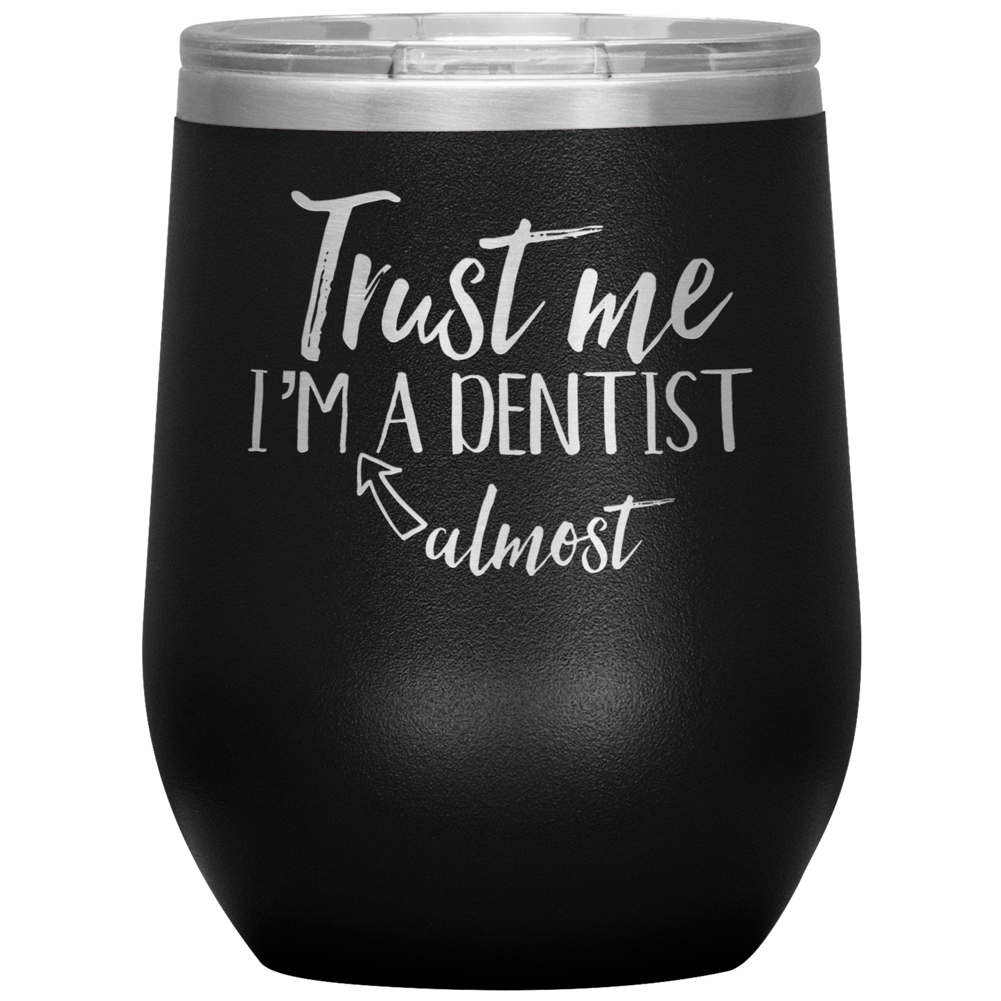 Dental School Student Wine Tumbler, Dental School Student Gifts, Travel Wine Cup, Birthday Gifts for Men and Women