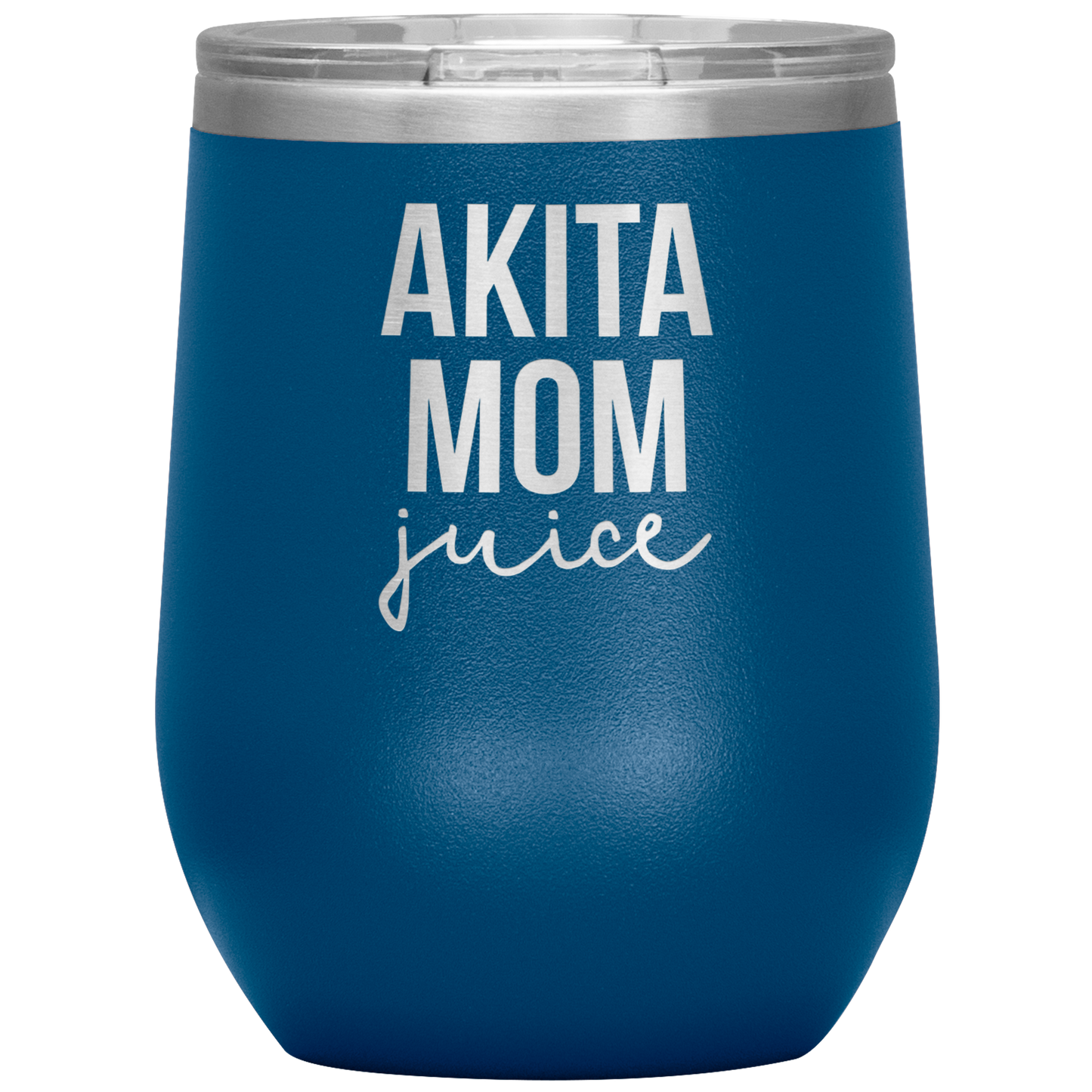 Akita Mom Wine Tumbler, Funny Travel Wine Cup, Birthday Gifts for Men and Women