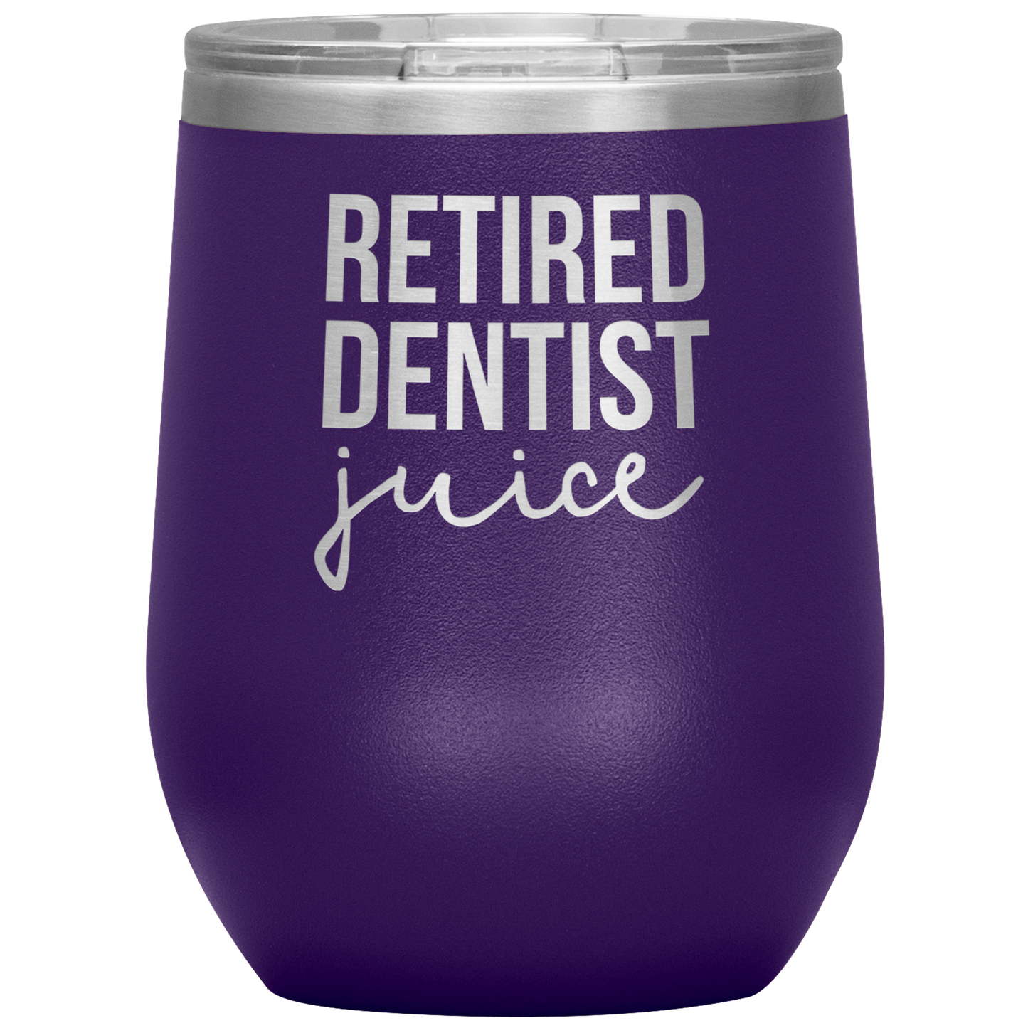 Retired Dentist Wine Tumbler, Retired Dentist Gifts, Travel Wine Cup, Birthday Gifts for Men and Women