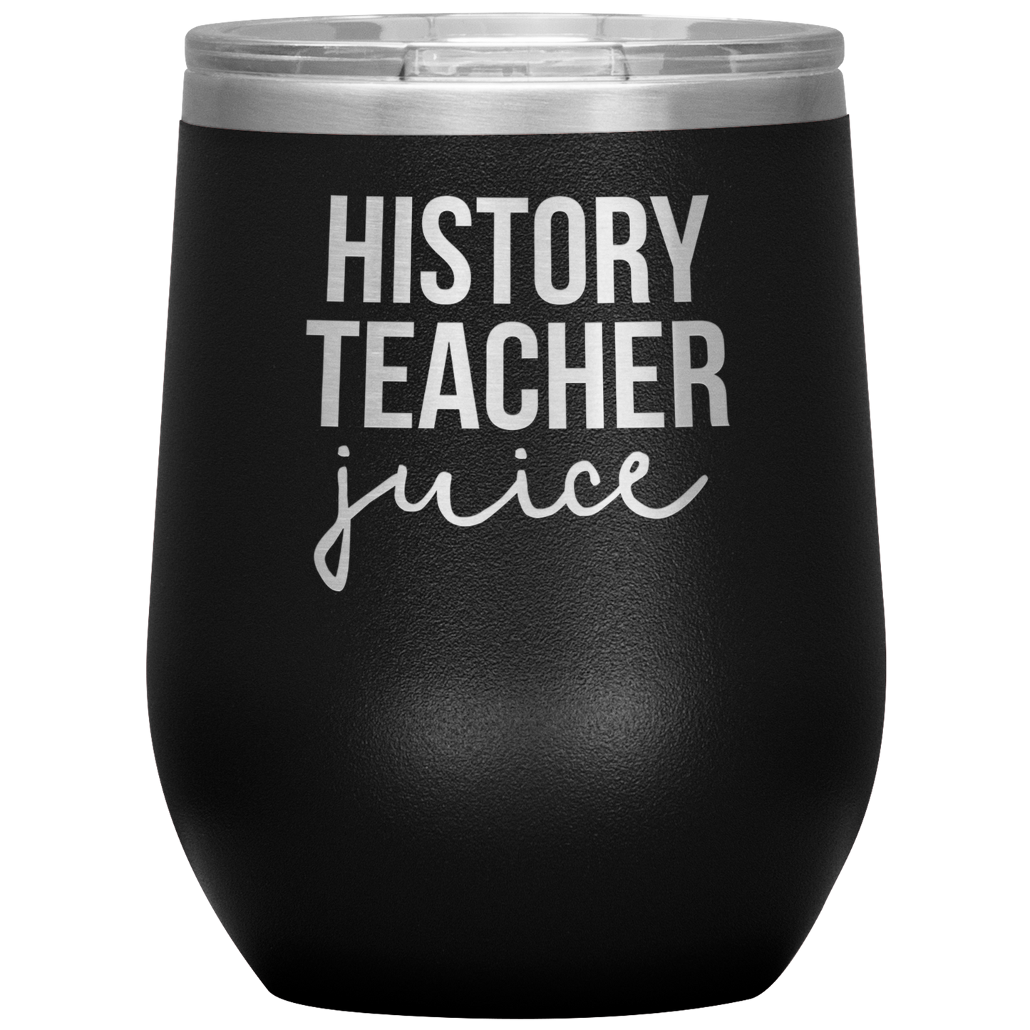 History Teacher Wine Tumbler, History Teacher Gifts, Travel Wine Cup, Birthday Gifts for Men and Women