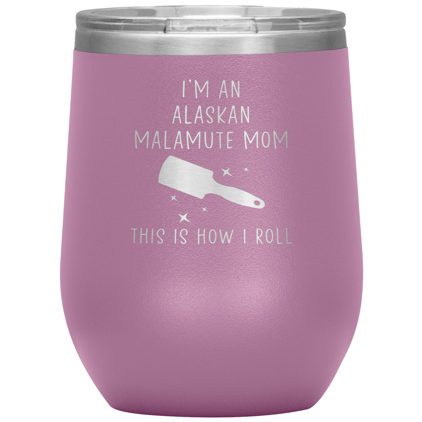 Alaskan Malamute Mom Wine Tumbler, Funny Travel Wine Cup, Birthday Gifts for Men and Women