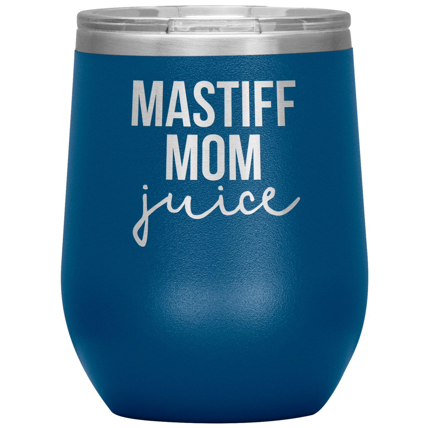 Mastiff Mom Wine Tumbler, Mastiff Mom Gifts, Travel Wine Cup, Birthday Gifts for Men and Women