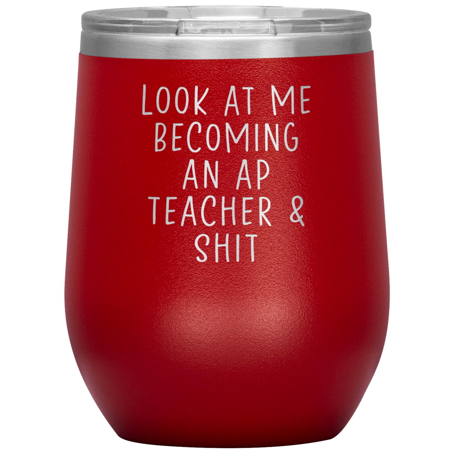 AP Teacher Wine Tumbler, Gifts, Travel Wine Cup, Birthday Gifts for Men and Women