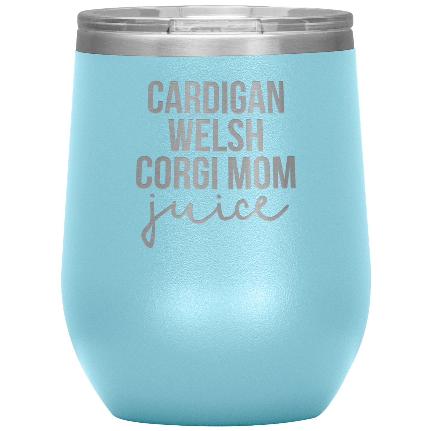 Cardigan Welsh Corgi Mom Wine Tumbler, Cardigan Welsh Corgi Mom Gifts, Travel Wine Cup, Birthday Gifts for Men and Women