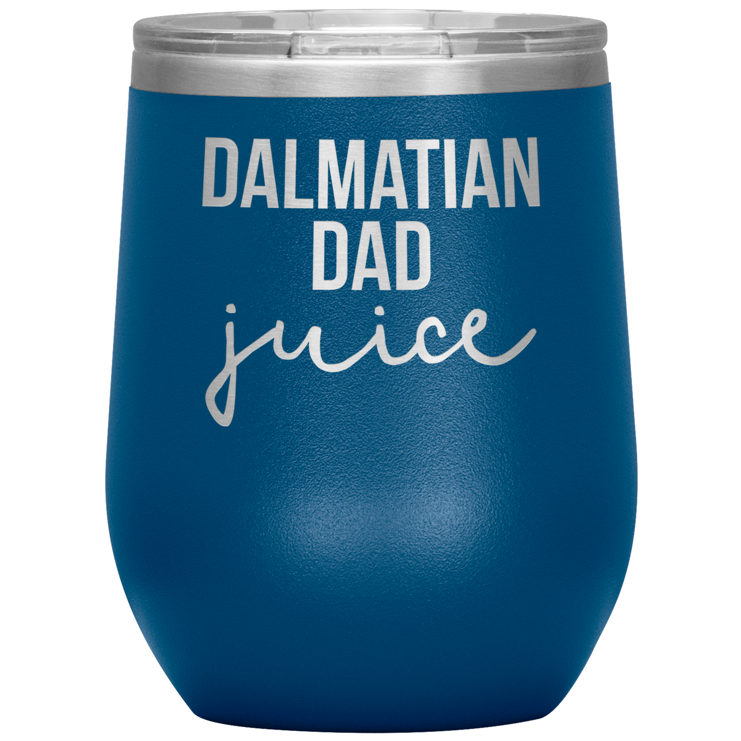 Dalmatian Dad Wine Tumbler, Dalmatian Dad Gifts, Travel Wine Cup, Birthday Gifts for Men and Women