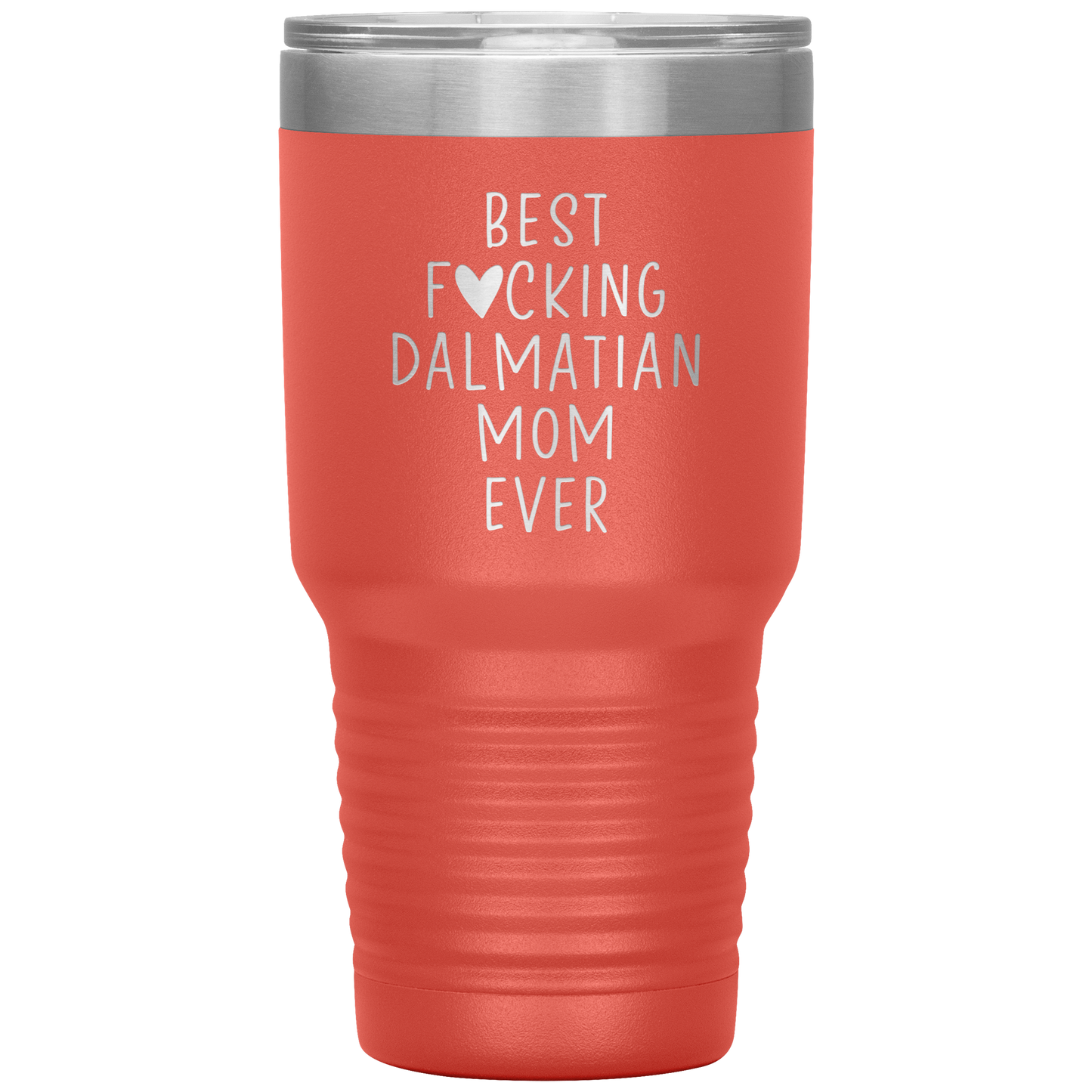 Dalmatian Mom Tumbler, Dalmatian Mom Gifts, Travel Coffee Mug, Birthday Gifts for Men and Women