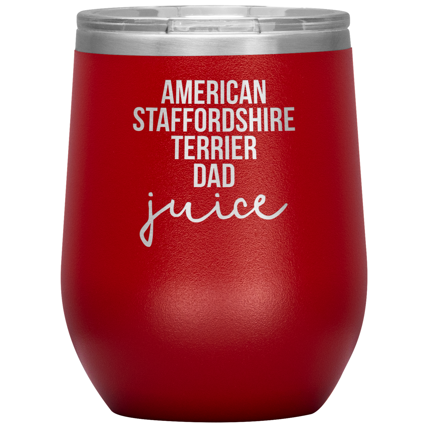 American Staffordshire Terrier Dad Wine Tumbler, Funny Travel Wine Cup, Birthday Gifts for Men and Women