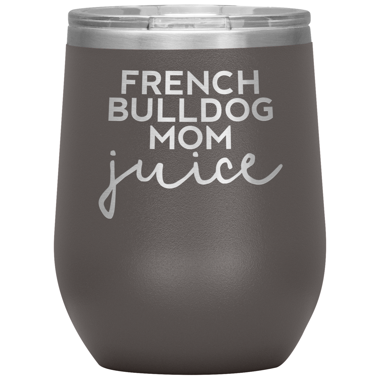 French Bulldog Mom Wine Tumbler, French Bulldog Mom Gifts, Travel Wine Cup, Presentes de Aniversário para Homens e Mulheres